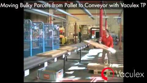 Moving Bulky Parcels from Pallet to Conveyor with Vaculex TP