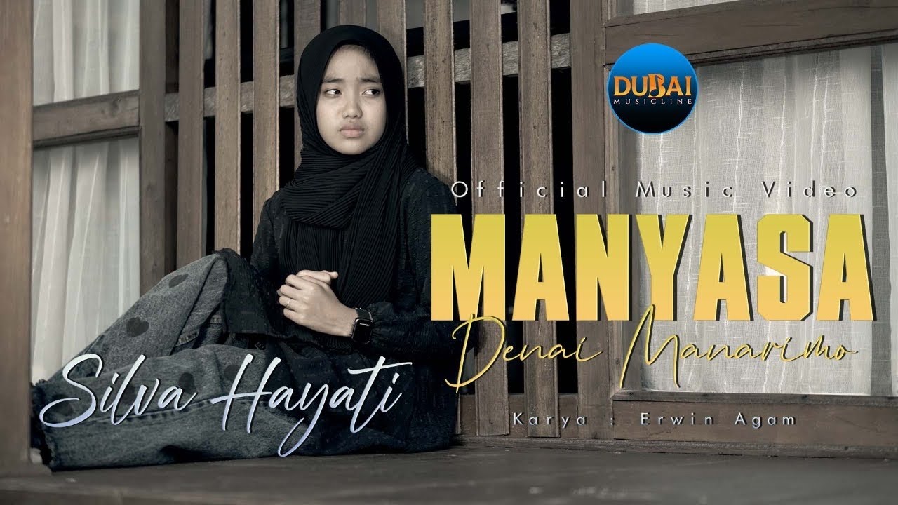 Silva Hayati   Manyasa Denai Manarimo Official Music Video