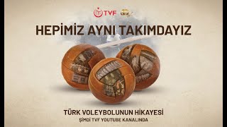  Hepimiz Aynı Takımdayız Türk Voleybolu Nun 60 Yılı Belgeseli
