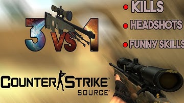 KILLS AND SKILLS • Counter Strike Source Part.1