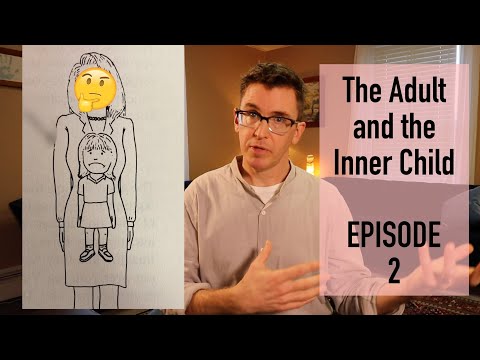 The Adult and the Inner Child - Episode 2