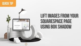 Add Shadows To Your Images In Squarespace Using CSS