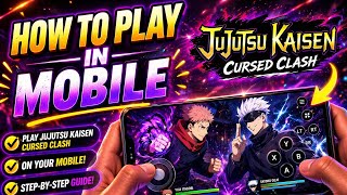 How To Play Jujutsu Kaisen Cursed Clash in Mobile (Easy Method 2026) screenshot 5