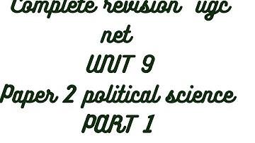 UNIT 9 part 1 ugc net political science paper 2 (Public administration)