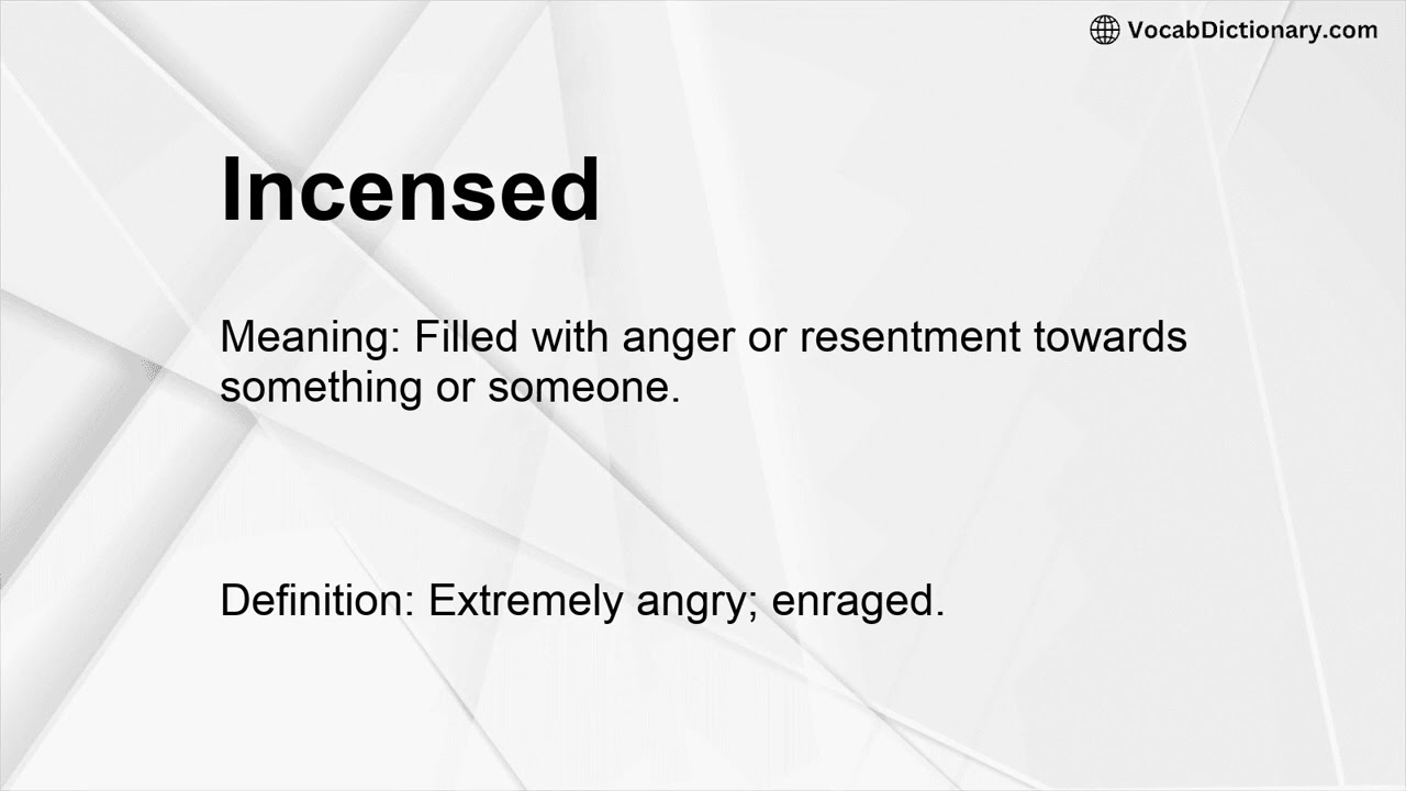 Incensed Meaning