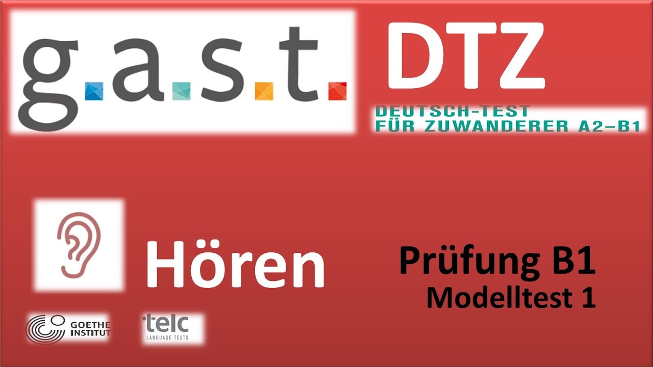 G A S T DTZ B1, Hören Teil1, 2, 3 und 4, Prüfungen B1 Neu 2024 - YouTube