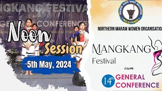 Noon Session - Northern Maram Women Org. Mangkang Festival 2024 cum 14th General Conference