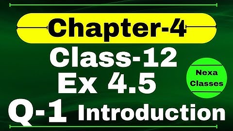 Class 12 Ex 4.5 Q1 Math | Determinants | Q1 Ex 4.5 Class 12 Math | Ex 4.5 Q1 Class 12 Math