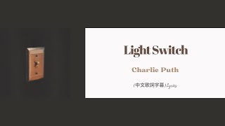 Charlie Puth  Light Switchs