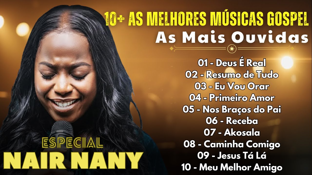 NAIR NANY – As Melhores Canções Gospel de 2026 | Jesus Está Lá, Melhor Amigo, Eu Vou Orar...
