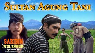 Saridin (Syeh Jangkung) || Sultan Agung Tani || Episode.05