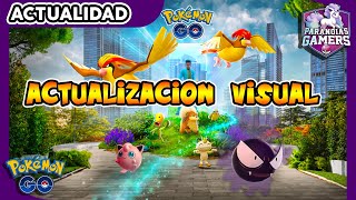 🚨LA MAYOR ACTUALIZACIÓN VISUAL DESDE 2017 LLEGA EN LOS PRÓXIMOS DÍAS a Pokémon GO
