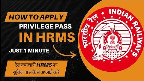 How to Apply Privilege Pass In HRMS Railway | HRMS Se Privilege Pass Kaise apply Kare