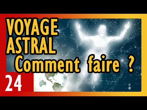 Vidéo: Comment Aller Dans Le Plan Astral : Conseils D'experts