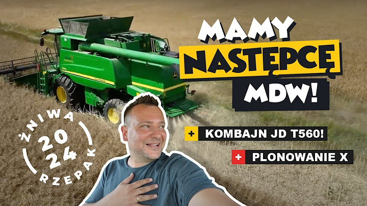 MAMY NASTĘPCE MDW - KOMBAJN JD T560! + PLONOWANIE X (ŻNIWA 2024 RZEPAK)