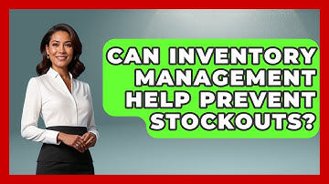 Can Inventory Management Help Prevent Stockouts? | Retail Employee Playbook News