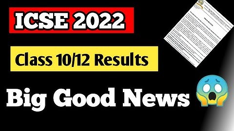 ICSE Class 10/12 results date 2022 😱 isc/icse results 2022 declared Today 🥰 ICSE board Good News