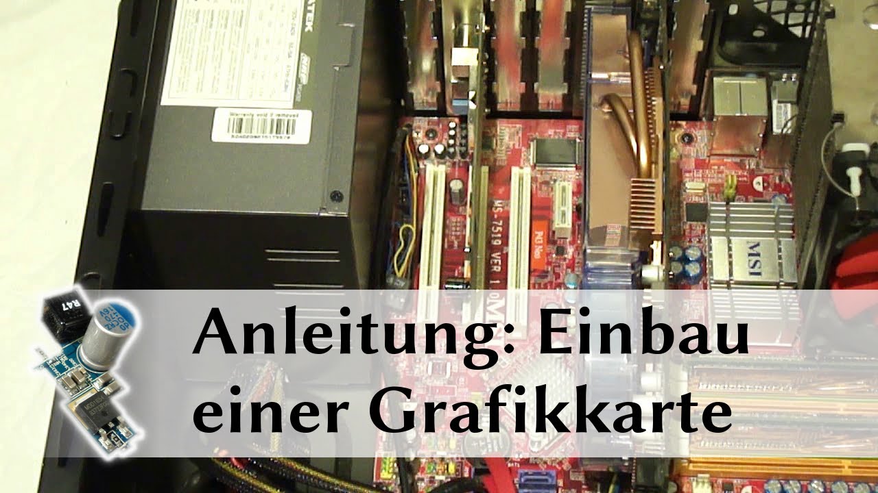 Kann Man 2 Grafikkarten In Einen Pc Einbauen Grafikkarte einbauen | Tutorial, Anleitung - YouTube