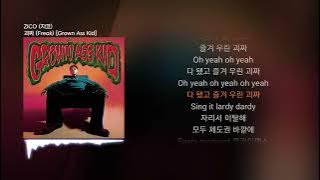 ZICO (지코) - 괴짜 (Freak) [Grown Ass Kid] 𝚫 Lyrics/가사