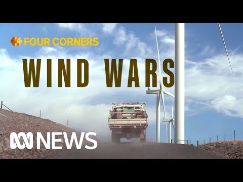 Inside the communities fighting against renewable energy | Four Corners