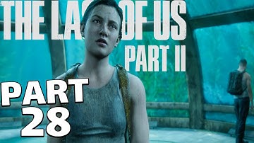 THE LAST OF US 2  | Walkthrough Gameplay Part 28 | Owen (TLOU 2)