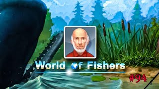 картинка: World of Fishers #94 - Старец Бура / Испытание червём!