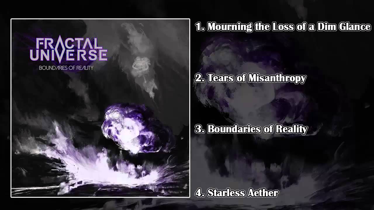 Fractal Universe - Boundaries Of Reality (FULL EP 2015/HD)