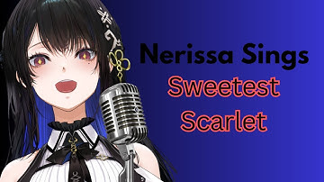 Nerissa Ravencroft Sings Sweetest Scarlet [3D Debut showcase] #3DemonDebut #holoadvent