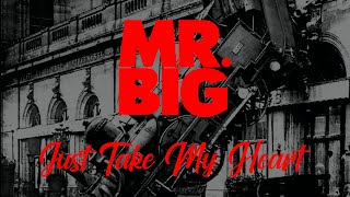 Video thumbnail of "Mr. Big - Just Take My Heart (Lyrics) HQ Audio"