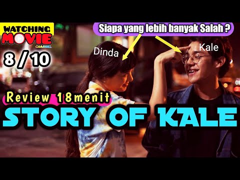 review-film-story-of-kale-|-full-review-18menit-|-8/10-|-harus-lebih-respek-ke-kale-atau-dinda-ya-?