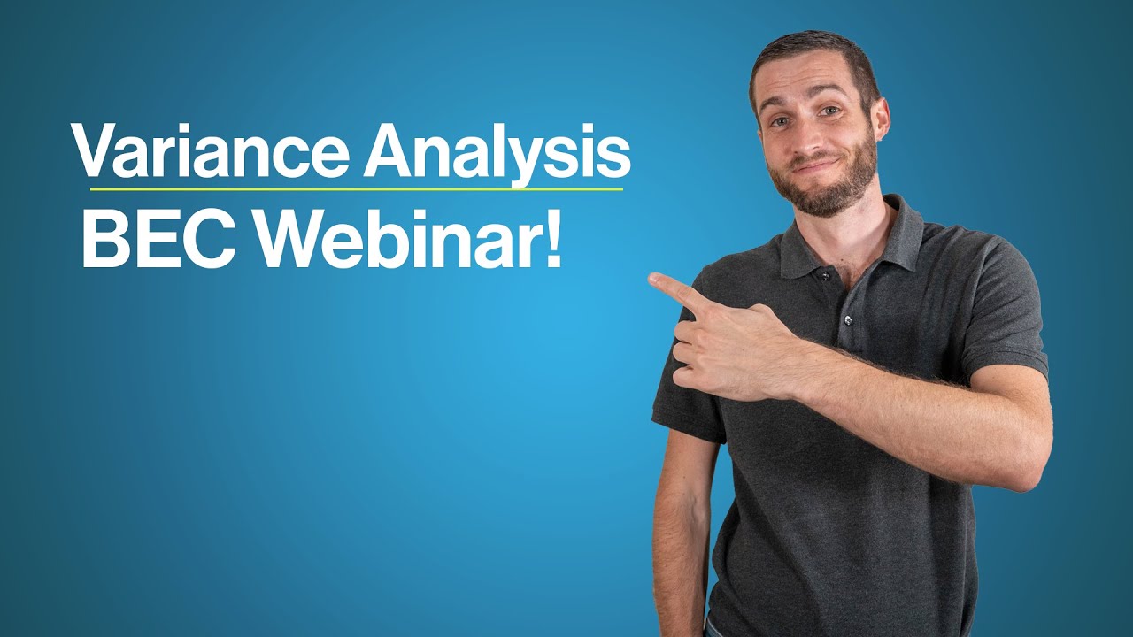 Variance Analysis Formulas | BEC Exam Live Webinar! - YouTube