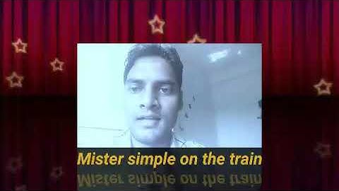 Mister simple on the train