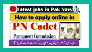 Join Pak navy a PN cadet 2021 How to apply online in PN cadet PN cadet online registration 2021-2022