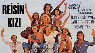 Reisin Kızı Türk Filmi | FULL | GÜLŞEN BUBİKOĞLU | YALÇIN GÜLHAN