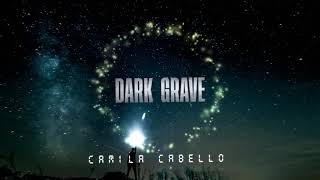 Camila Cabello  Cry For Me dark Grave Remix