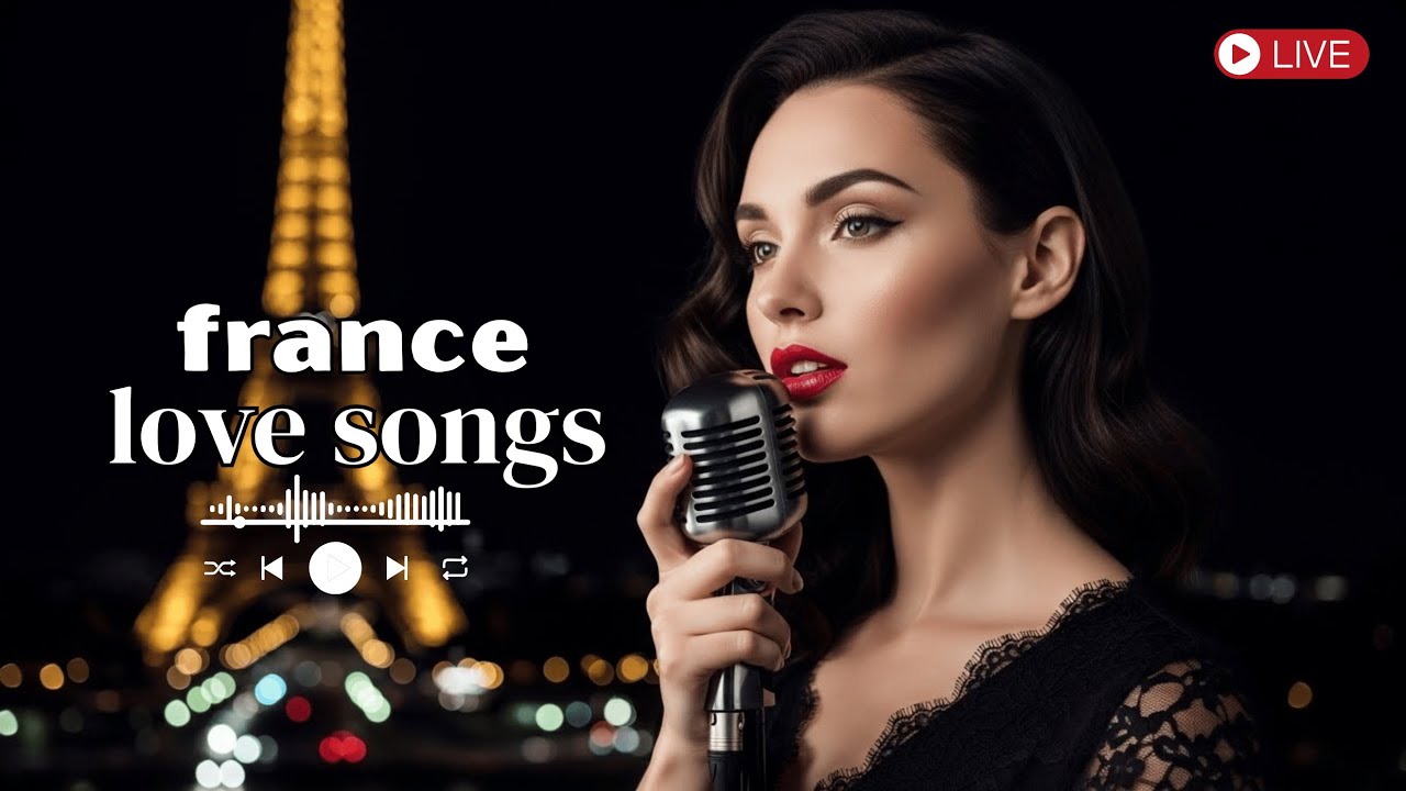 🎵 French Love Songs – Dreamy French Romance Soundtrack