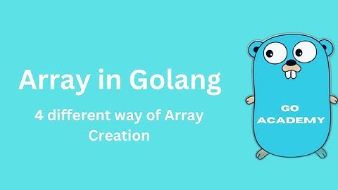 array in golang (gO)