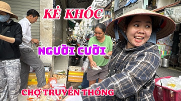 ĐẮC NHƯ TÔM TƯƠI KẺ KHÓC NGƯỜI CƯỜI CHỢ TRUYỀN THỐNG