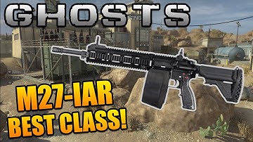Call of Duty Ghosts: "M27-IAR" Best Class Setup - M27-IAR LMG Class Setup