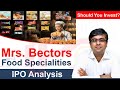 Mrs Bectors Food Specialities IPO Analysis!
