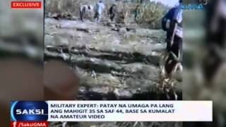 Military expert: patay na umaga pa lang ang mahigit 35 sa SAF 44, base sa kumalat na amateur video