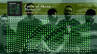 Watch Nothing Left Cycle Of Abuse video