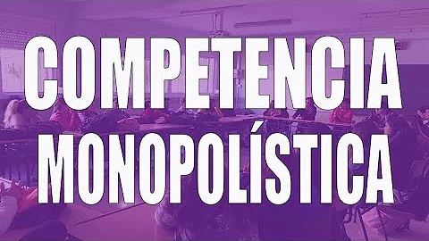 Cosa vuol dire monopolistica?