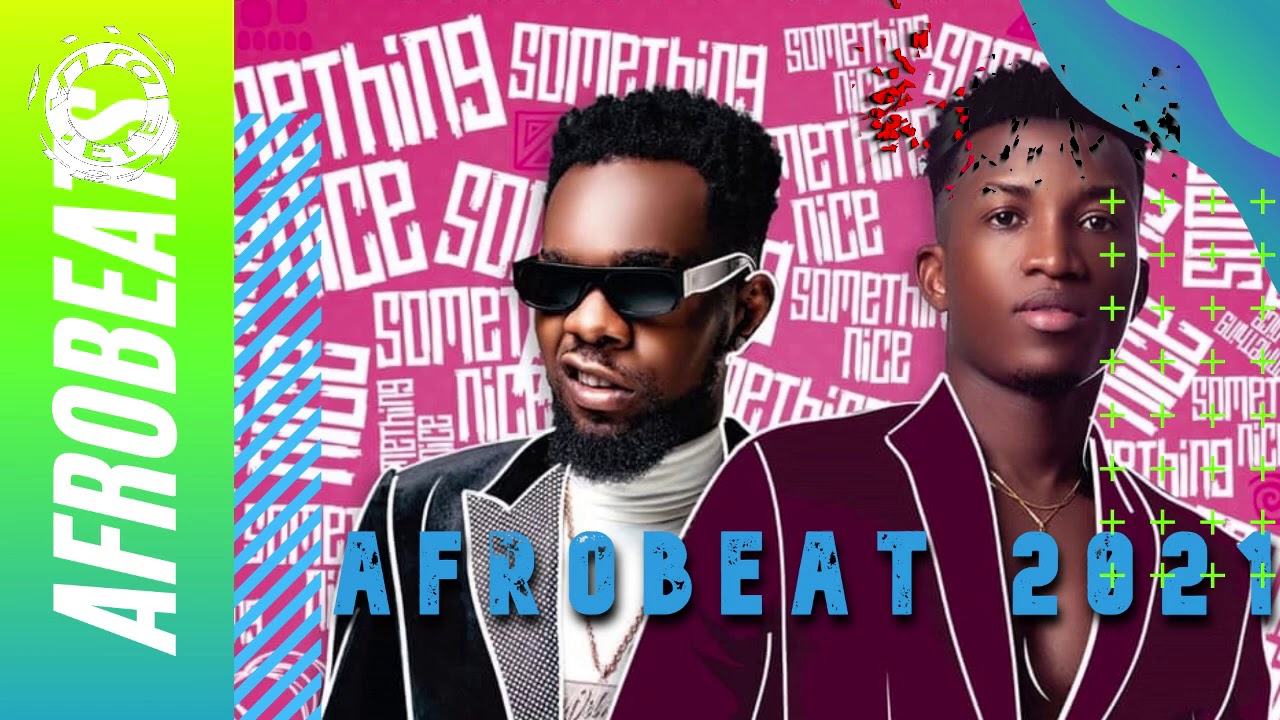 AFROBEATS MIX 2021 AFROBEAT 2021 PARTY MIX GHANA AFROBEATS KOFI