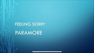 Paramore  Feeling Sorry s