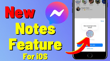 How to Use the New Messenger Notes Feature For iOS 2023