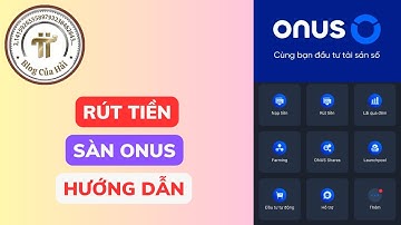 Hướng Dẫn Rút Tiền Từ ONUS Mới Nhất 2025 l Blog Của Hải