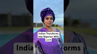 Indian transforms into Yoruba queen! #shorts #chennaitolagos #blindian
