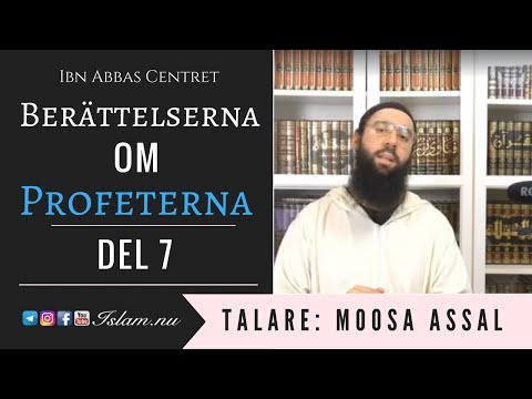 Berättelserna om Profeterna - Del 7 | Historien om profeterna Idris & Nuh
