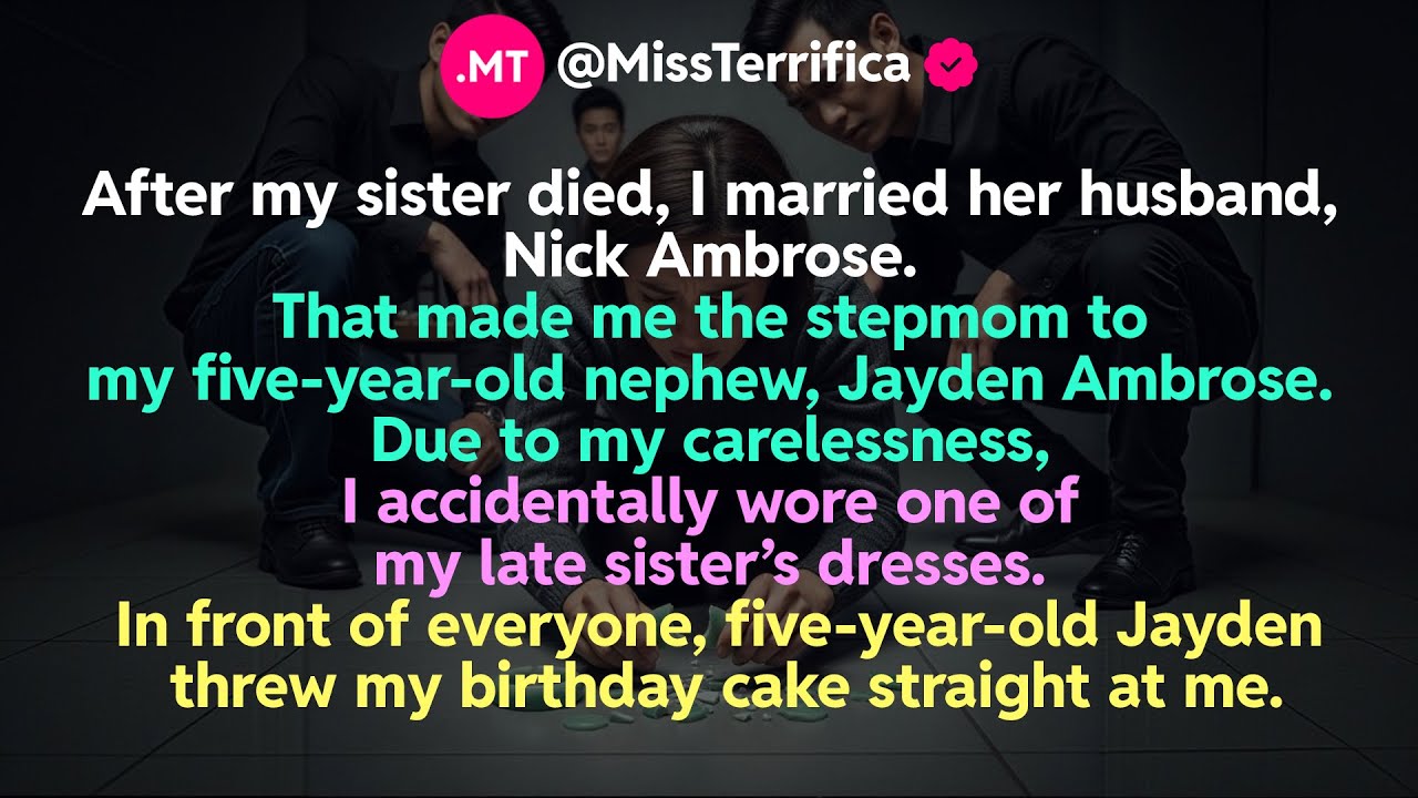 After my sister died, I married her husband, Nick Ambrose. That made me the stepmom to...